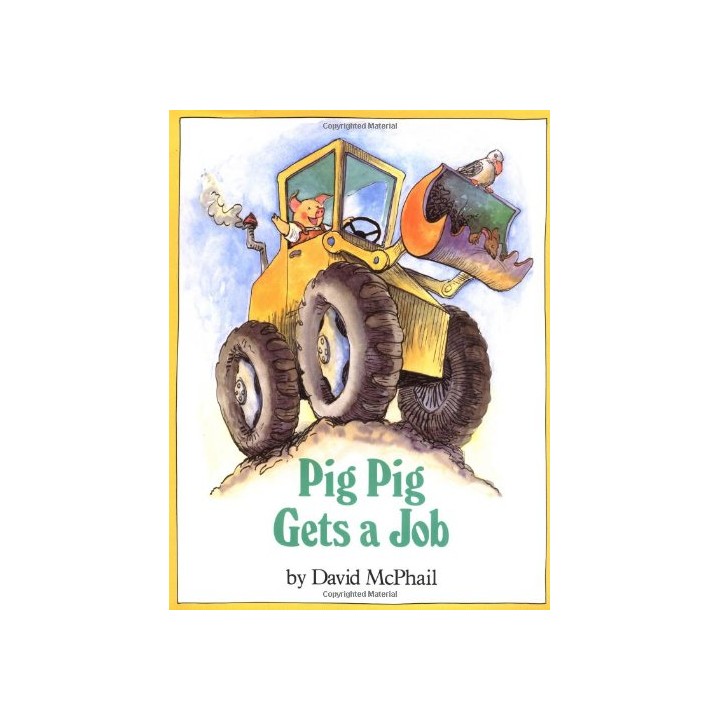 Pig Pig Gets A Job - David McPhail